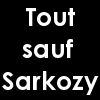 Tout sauf Sarkozy