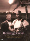 Rosewood : (John Singleton) Ving Rhames, Don Cheadle...