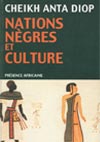 Nations Negres Et Culture - Cheikh Anta Diop